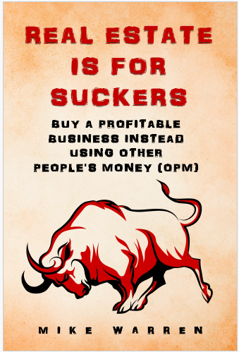 Real Estate Is for Suckers — Mike Warren